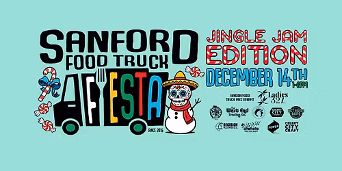 Sanford Food Truck Fiesta: Jingle Jam Edition!