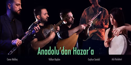 Volkan Kaplan: "Anadolu\u2019dan Hazar\u2019a"