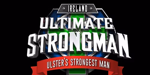 Ulster's Strongest Man 2025