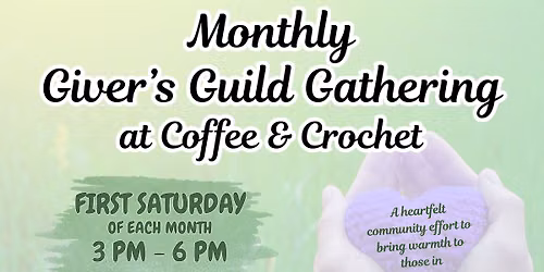 Monthly Giver's Guild Gathering