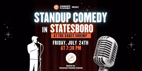 Standup Comedy in Statesboro! Live at Saucy Shrimp