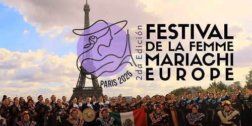 Festival de la Femme Mariachi Europe \u2013 2e \u00c9dition