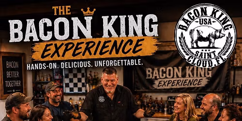 The Bacon King Experience in Melbourne, FL!