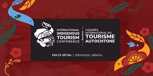 2026 International Indigenous Tourism Conference - #2026IITC