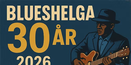 Blueshelga 2026 - 30-\u00e5rsjubileum 