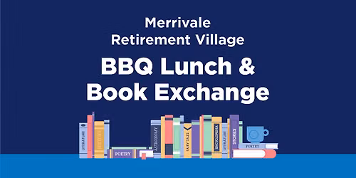 Bupa Merrivale - BBQ Lunch & Book Exchange