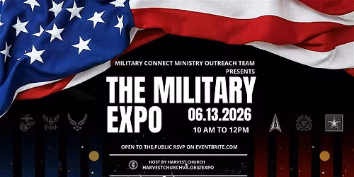 Harvest Church Military Connect Ministry Presents: The Military Expo!