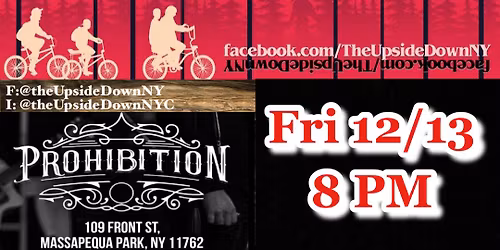 The Upside Down Returns to Prohibition 12\/13