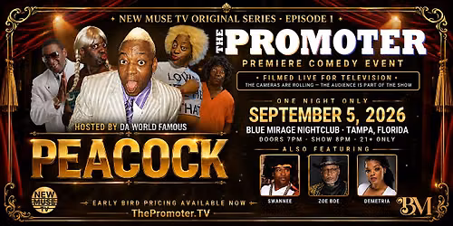 The Promoter Presents: Da World Famous Peacock Tampa Comedy Night