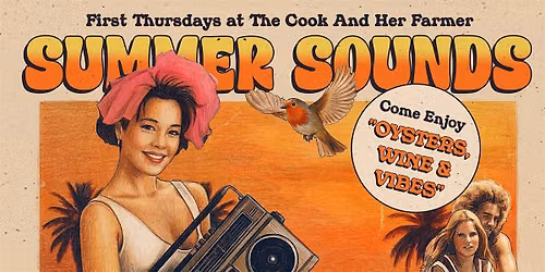 Summer Sounds at The Cook and Her Farmer
