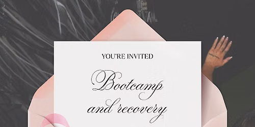 Delta Femme presents: Bootcamp & recover