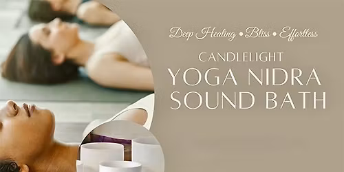 Settle into Stillness ~ a Yoga Nidra Sound Bath Experience