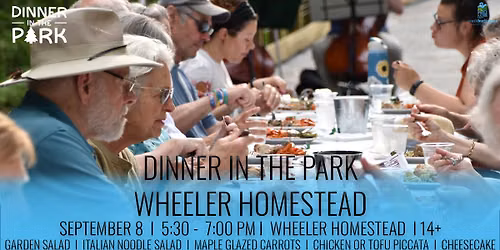 Dinner in the Park - Wheeler Homestead