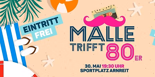 Malle trifft 80er