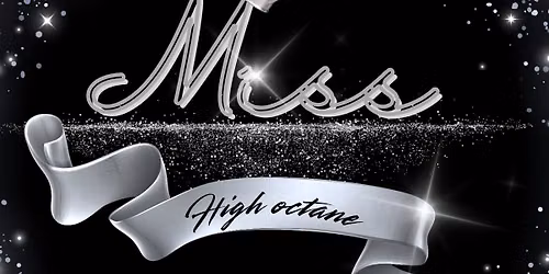 Miss High Octane!