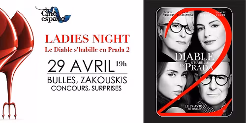 SOLD OUT Ladies Night - Le diable s'habille en Prada 2 \ud83d\udc60