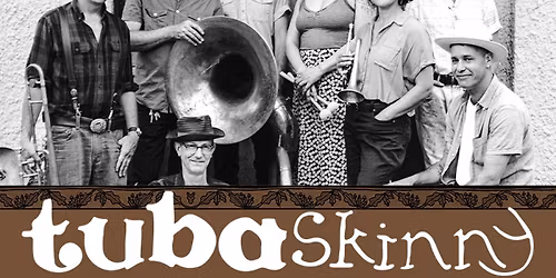 Tuba Skinny