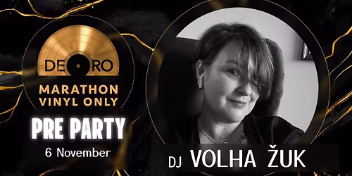 Marathon de Oro : pre - party DJ Volha