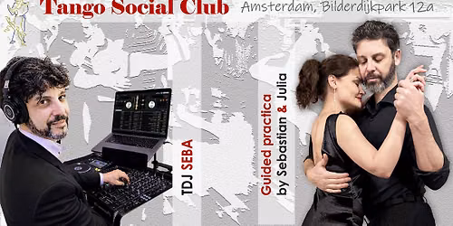 TSC DJ Seba + Guided practica by Sebastian & Julia