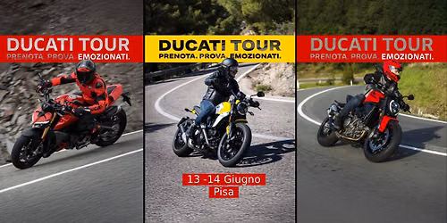 Ducati Tour - Pisa