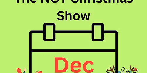 The Not Christmas Show