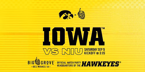 Iowa v. NIU Watch Party | Big Grove Des Moines