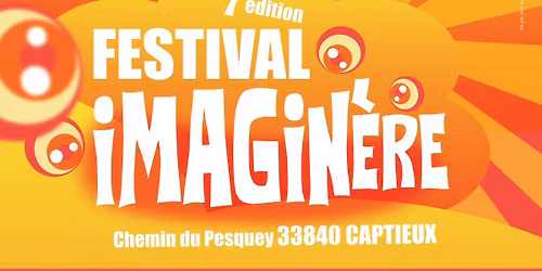 \ud83c\udfaa Festival Imagin\u00e8re 7 \u00e8me \u00e9dition \ud83c\udfaa