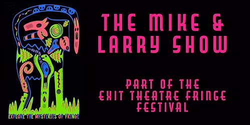The Mike & Larry Show