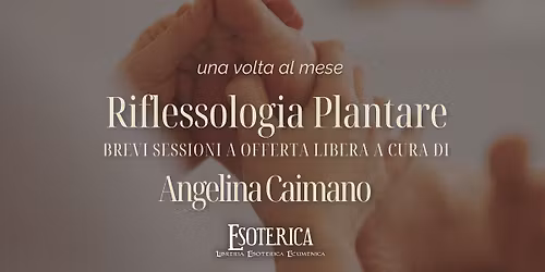 Open Day "Riflessologia Plantare" a cura di Angelina Caimano