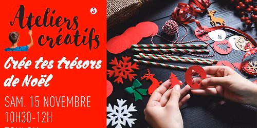 Atelier cr\u00e9atif "Cr\u00e9e tes tr\u00e9sors de No\u00ebl" \u00e0 Charlemagne Toulon
