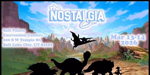 The Nostalgia Con Salt Lake