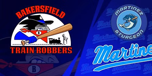 Martinez Sturgeon @ Bakersfield Train Robbers