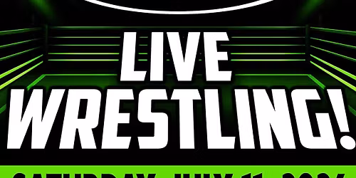 GCW CALLANDER  : JULY 11TH  - GREAT CANADIAN WRESTLING