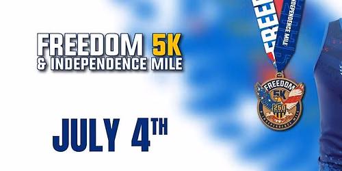 Freedom 5K & The Independence Mile