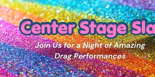 FVP Presents: Center Stage Slay
