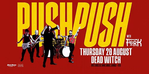 Push Push with special guests Fork