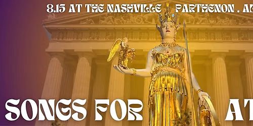 Songs For Athena - An evening of Myth, Music, and Magic at the Nashville Parthenon -200 Person Choir
