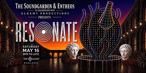 RESONATE: The Soundgarden & Entheos \u00d7 Alkemy Productions