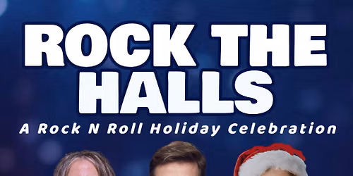 Rock the Halls: A Rock & Roll Christmas