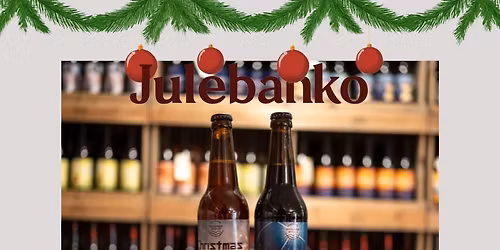 \ud83c\udf84 Julebanko p\u00e5 bryghuset \ud83c\udf81