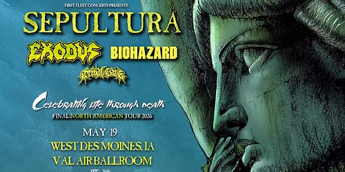 Sepultura with Exodus, Biohazard, & Tribal Gaze at Val Air Ballroom