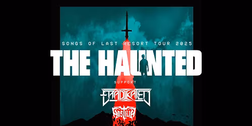 THE HAUNTED Support Eradikated & Hostilia