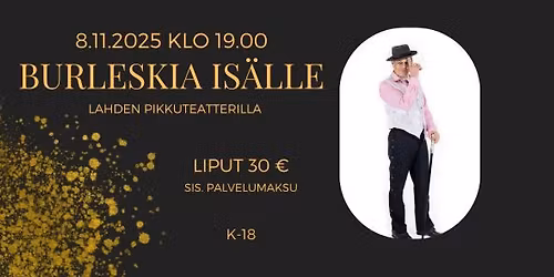 Burleskia is\u00e4lle -burleski-ilta