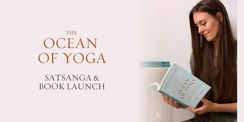 The Ocean of Yoga: Satsanga & Book Launch