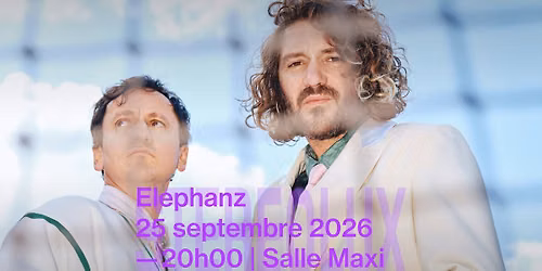 Elephanz + 1\u00e8re partie
