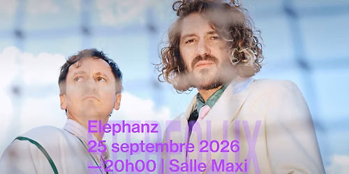 Elephanz + 1\u00e8re partie