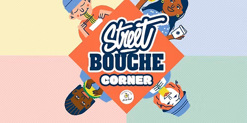 Street Bouche Corner MAI 2026