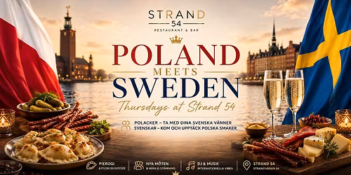 \ud83c\uddf5\ud83c\uddf1 POLAND MEETS SWEDEN \ud83c\uddf8\ud83c\uddea Torsdagar p\u00e5 Strand 54