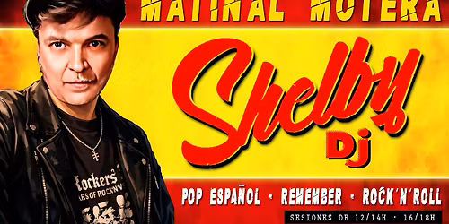 SHELBY DJ @ Matinal MOTERA Benicalap