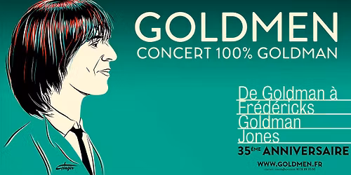 GOLDMEN "Tribute 100% GOLDMAN" - De Goldman \u00e0 Fr\u00e9d\u00e9ricks Goldman Jones